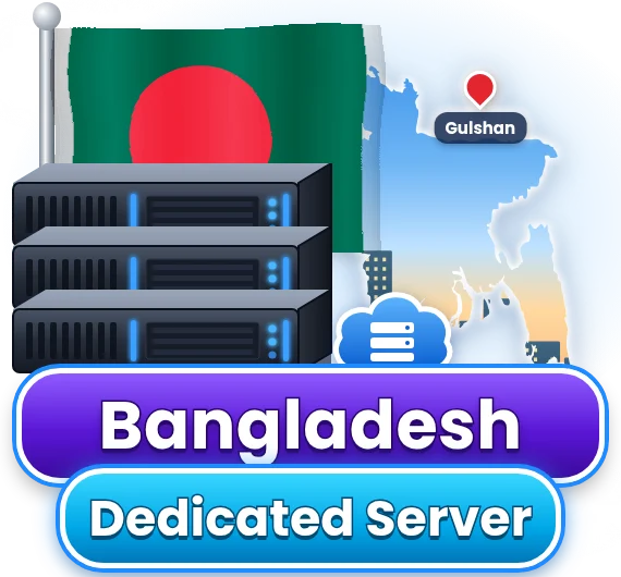 Bangladesh Dedicated Server